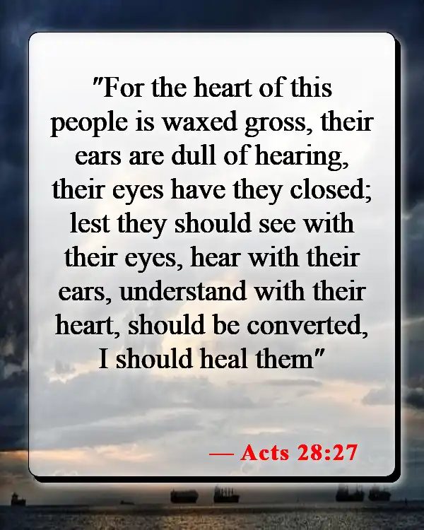 Bible Verses About Forgiveness And Healing (Acts 28:27)