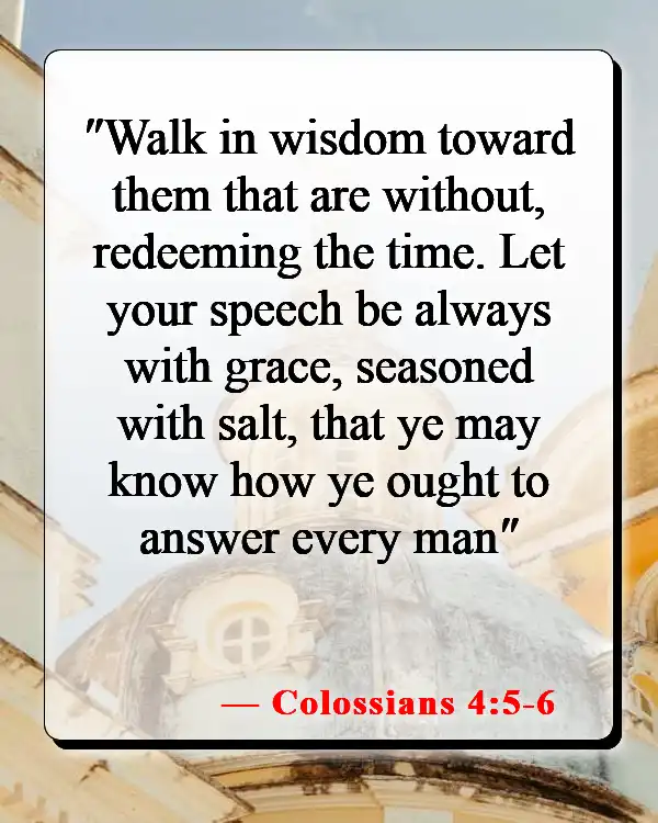 Bible Verses About Telling Others About Jesus (Colossians 4:5-6)