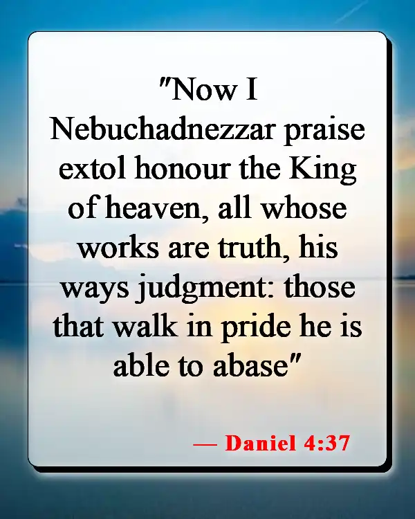 Bible Verses About Honoring God (Daniel 4:37)