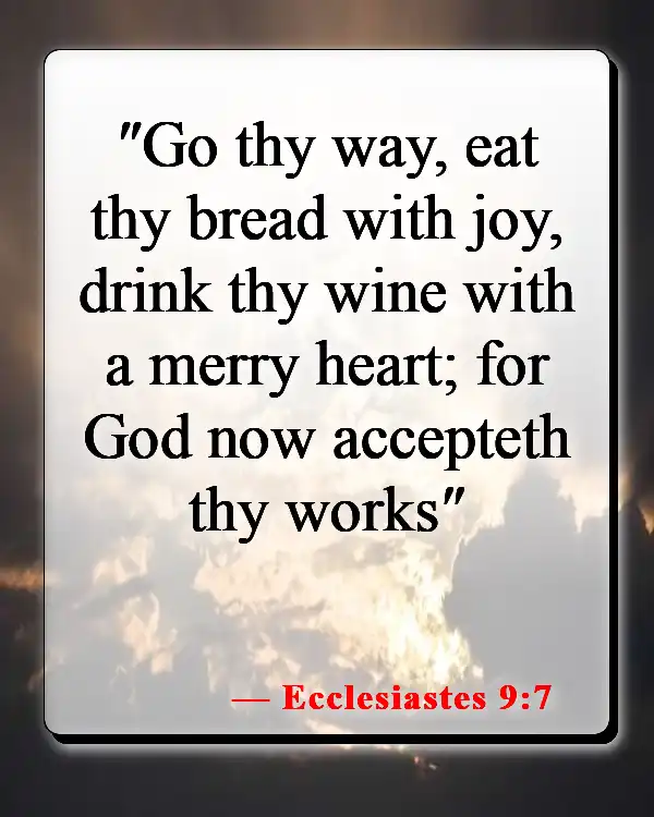 Bible Verses About Food For The Soul (Ecclesiastes 9:7)