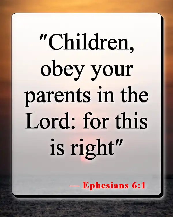 Bible Verses About Parents Love (Ephesians 6:1)