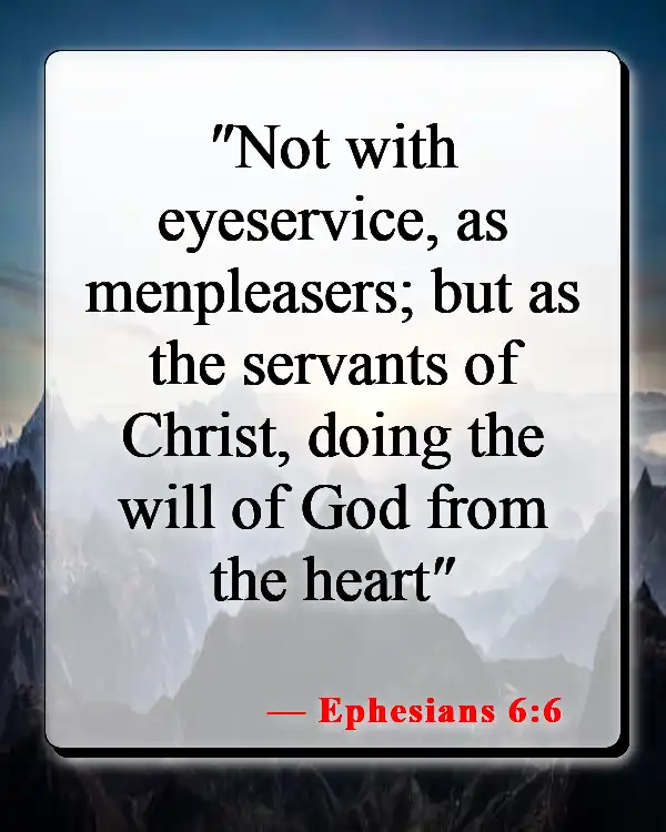 Bible Verses About Surrendering To God (Ephesians 6:6)