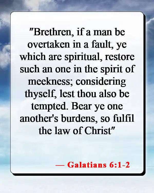 Bible Verses About Healing Relationships (Galatians 6:1-2)