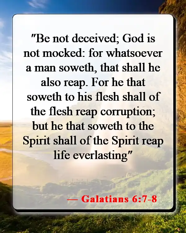 Bible Verses About Consequences Of Disobedience (Galatians 6:7-8)