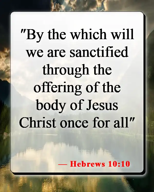 Bible Verses About The Blood Of Jesus (Hebrews 10:10)