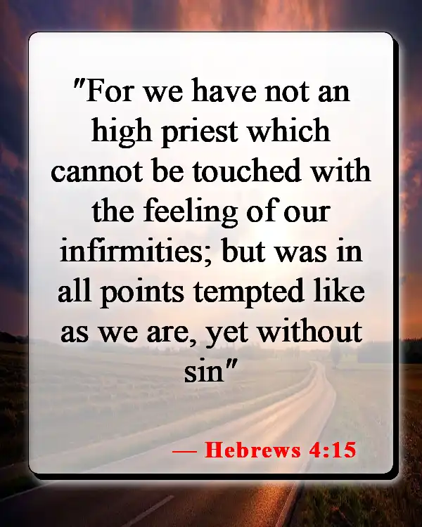 Bible Verses About Why Jesus Came To Earth (Hebrews 4:15)