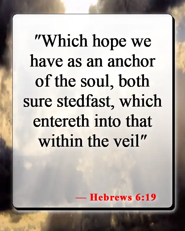 Bible Verses About Tragedy And Hope (Hebrews 6:19)