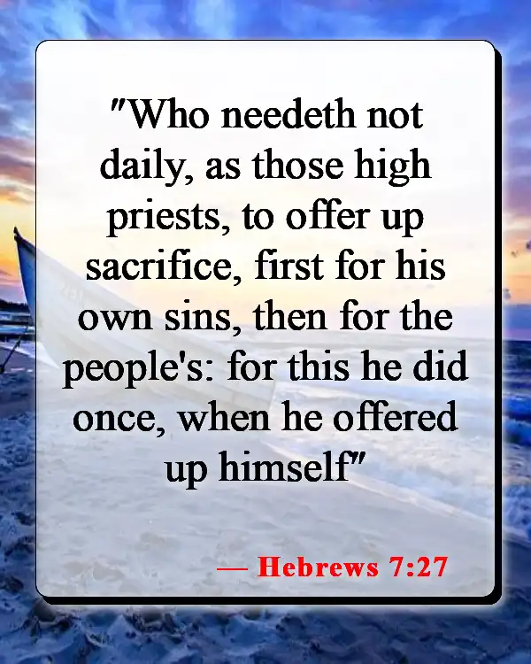 Bible Verses About The Blood Of Jesus (Hebrews 7:27)