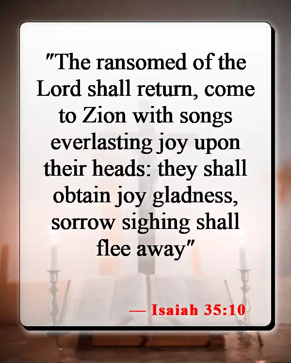 Bible Verses About Returning Home (Isaiah 35:10)