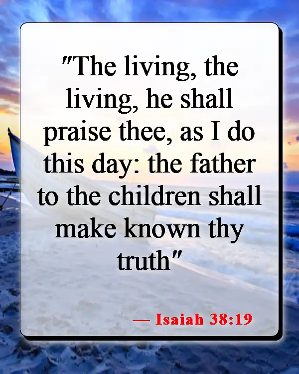 Bible Verse About A Fathers Love For His Son (Isaiah 38:19)