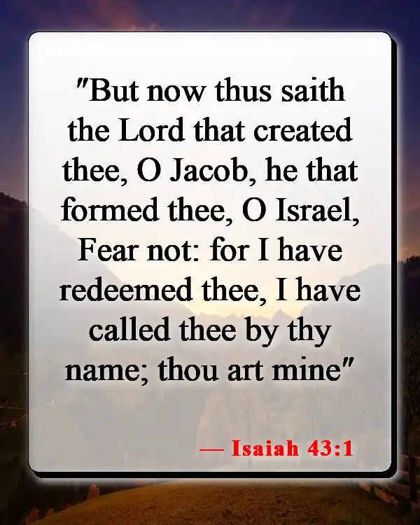 Bible Verses About Seeing Yourself As God Sees You (Isaiah 43:1)