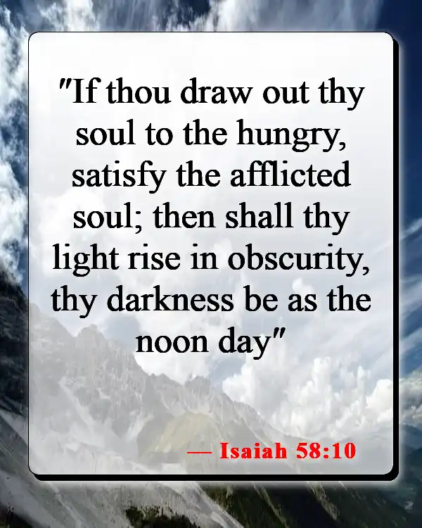 Bible Verses About Giving Up Everything To Follow God (Isaiah 58:10)