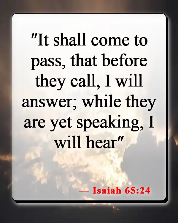 Bible Verses About Power Of Prayer (Isaiah 65:24)