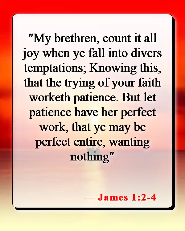 Bible Verses About Tragedy And Hope (James 1:2-4)