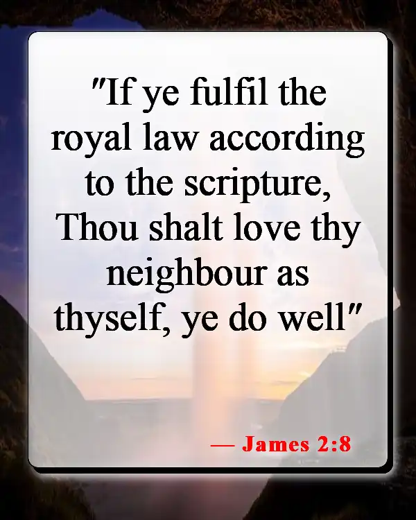 Bible Verses About Walking In Love (James 2:8)