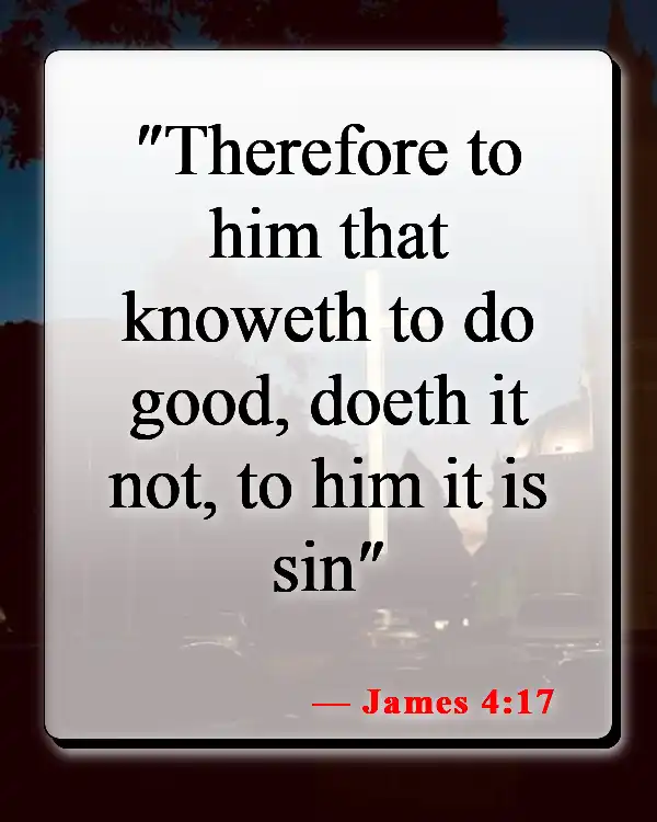 Bible Verses About Consequences Of Disobedience (James 4:17)