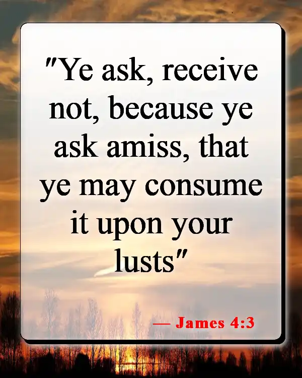 Bible Verses About Power Of Prayer (James 4:3)