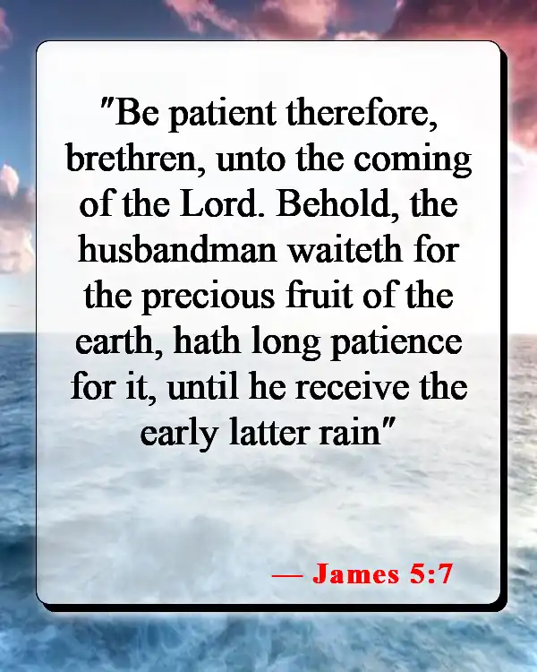 Bible Verses About Waiting On Love (James 5:7)