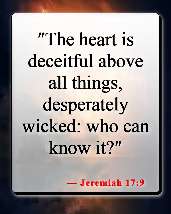 Bible Verses About Not Being Good Enough For God (Jeremiah 17:9)