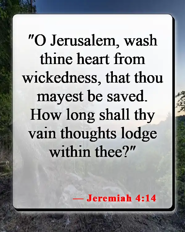 Bible Verses About cleaning (Jeremiah 4:14)