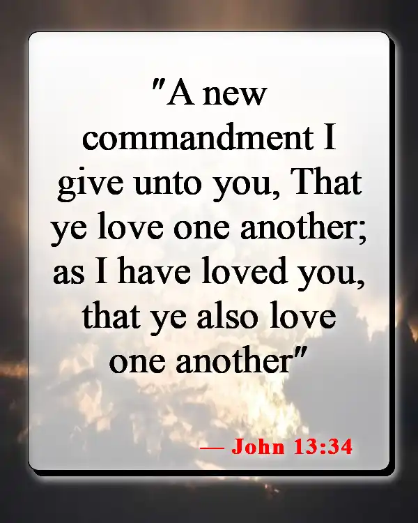 Bible Verses About Walking In Love (John 13:34)