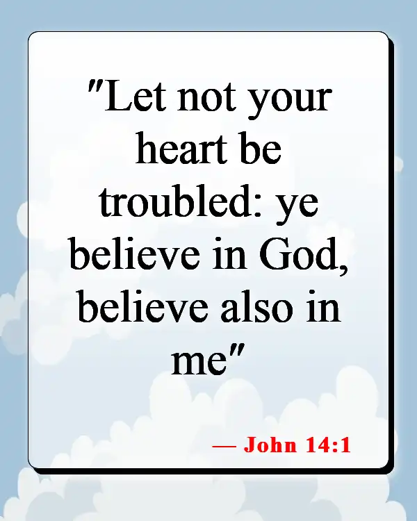 Bible Verses About Being Ok After A Breakup (John 14:1)