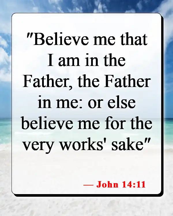 Bible Verses About Why Jesus Came To Earth (John 14:11)