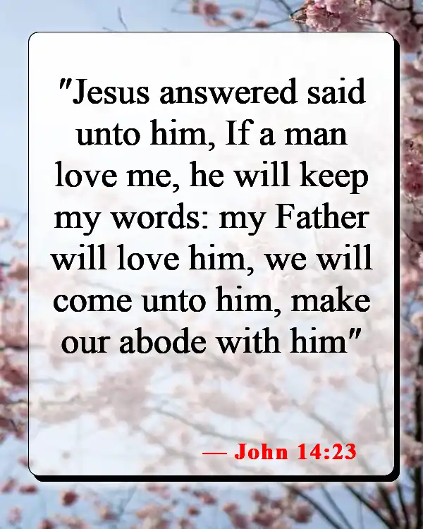 Bible Verses About Hearing And Doing The Word Of God (John 14:23)