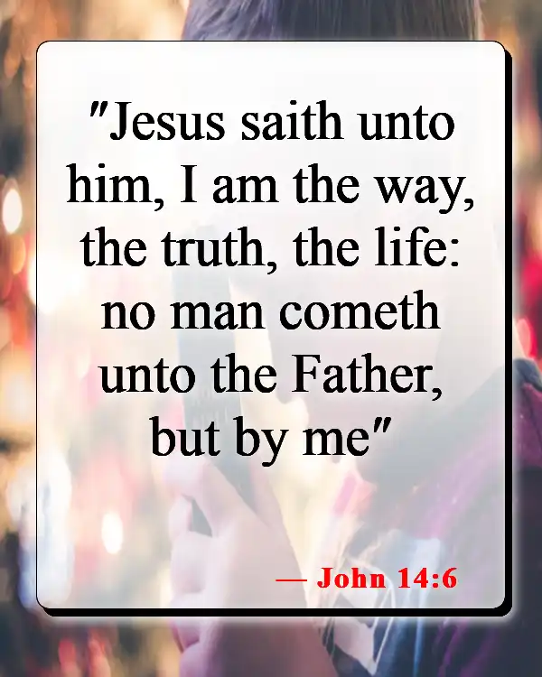 Bible Verses About God's Gift Of Life (John 14:6)