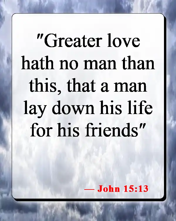 Bible Verses About Losing Friends (John 15:13)