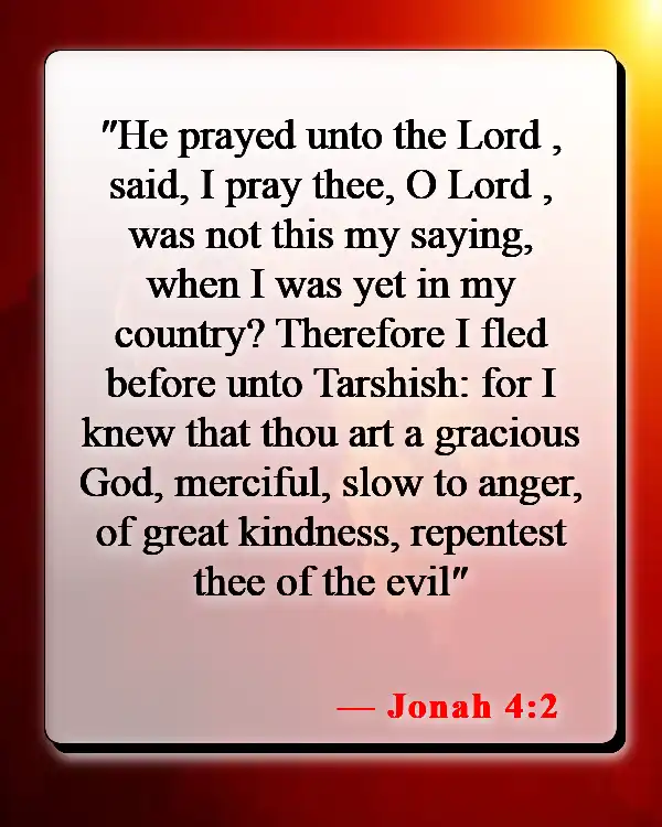 Bible Verses About Persistence In Prayer (Jonah 4:2)