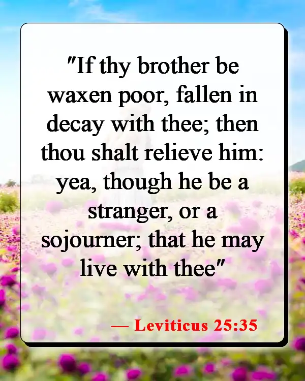 Bible Verses About Helping The Poor And Vulnerable (Leviticus 25:35)