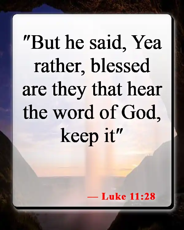 Bible Verses About Hearing And Doing The Word Of God (Luke 11:28)
