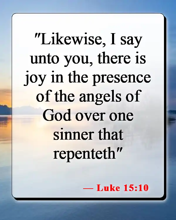 Bible Verses About Returning To God (Luke 15:10)