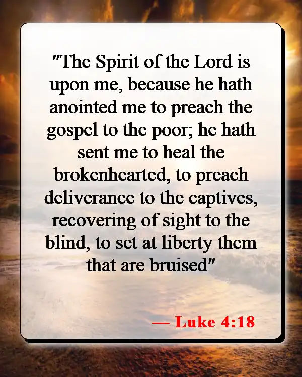Bible Verses About Forgiveness And Healing (Luke 4:18)