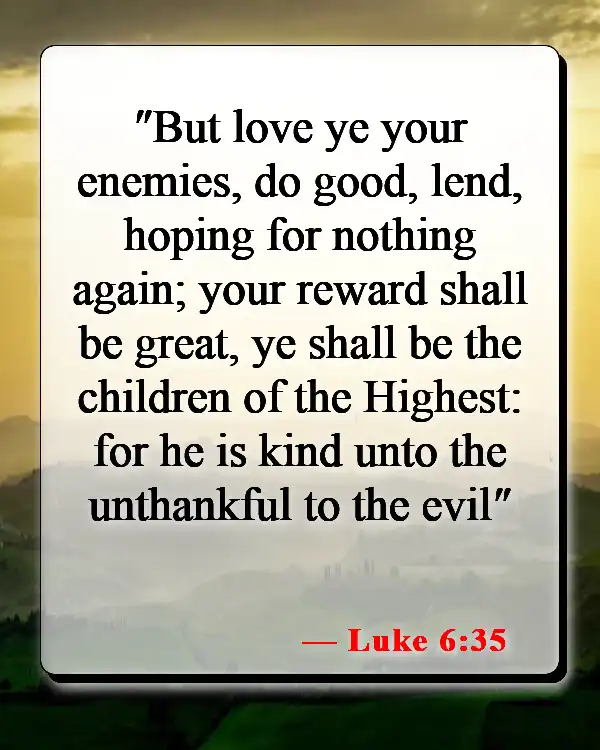 Bible Verses About Walking In Love (Luke 6:35)
