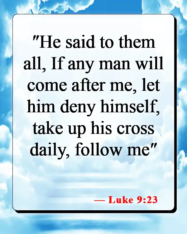 Bible Verses About Commitment To God (Luke 9:23)