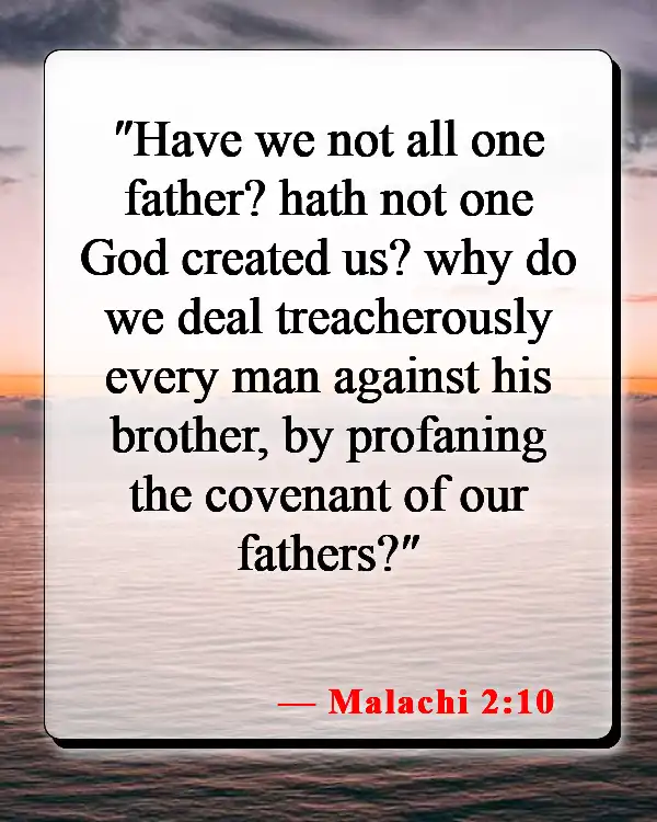 Bible Verses About God's Gift Of Life (Malachi 2:10)