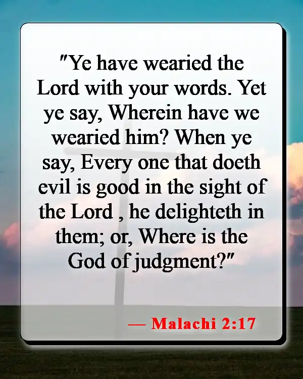 Bible Verses About Loss Of Faith (Malachi 2:17)