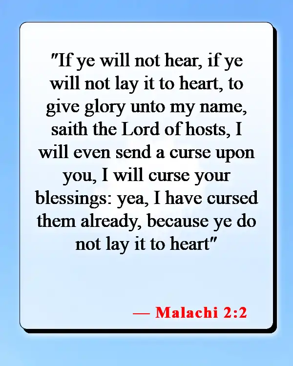 Bible Verses About Consequences Of Disobedience (Malachi 2:2)