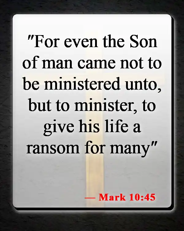 Bible Verses About The Blood Of Jesus (Mark 10:45)