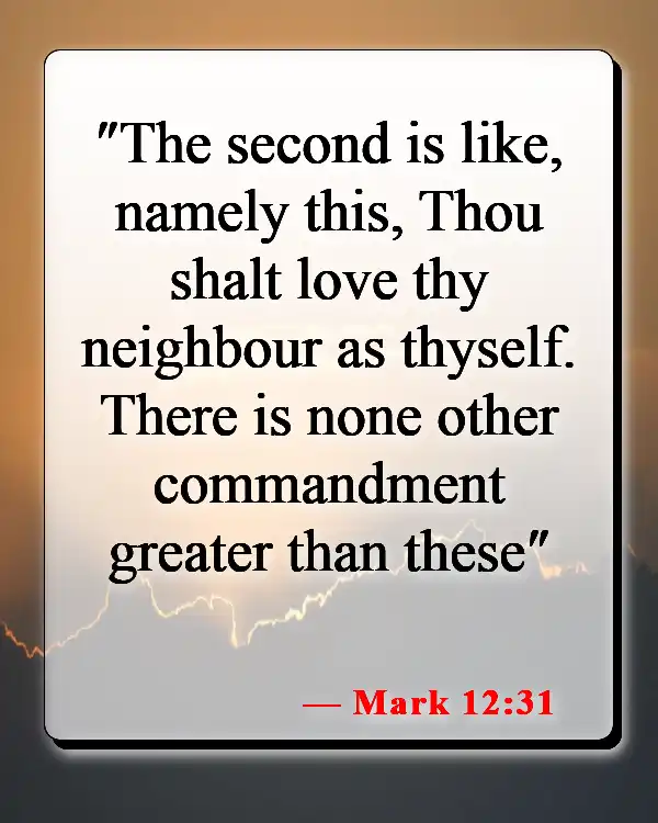 Bible Verses About Walking In Love (Mark 12:31)