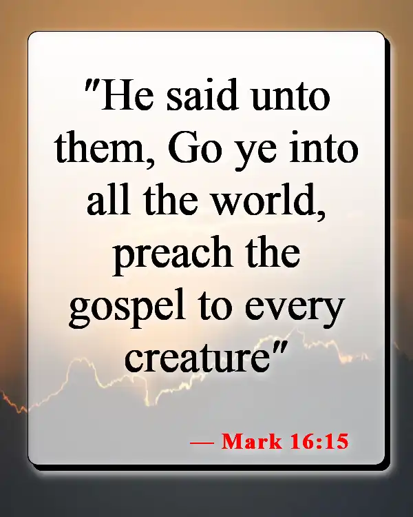 Bible Verses About Telling Others About Jesus (Mark 16:15)