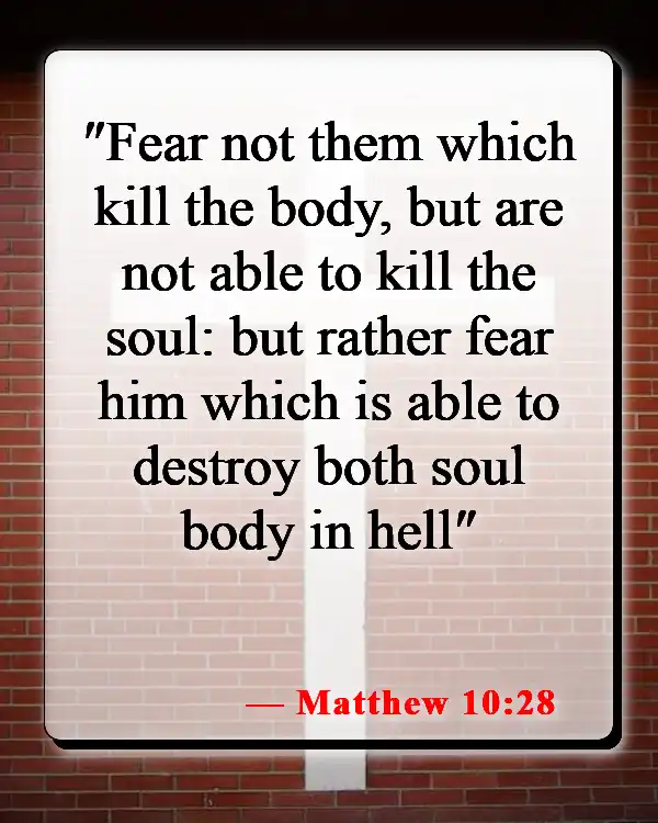 Bible Verses About Fearing Death (Matthew 10:28)