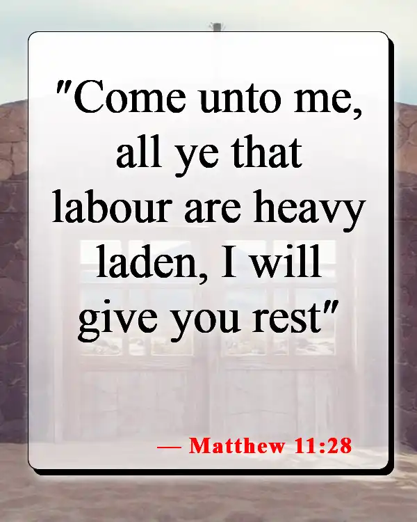 Bible Verses About Being Ok After A Breakup (Matthew 11:28)