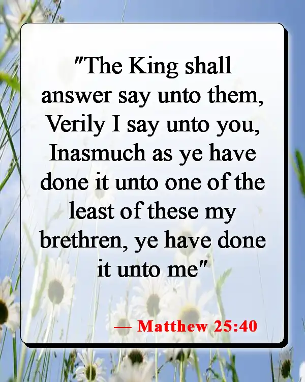 Bible Verses About Excluding Others (Matthew 25:40)