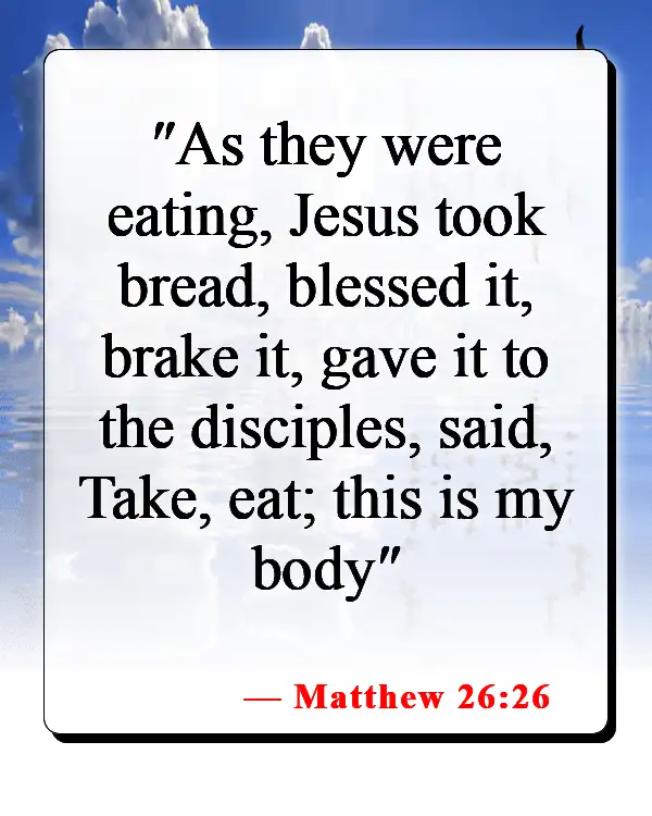 Bible Verses About Food For The Soul (Matthew 26:26)