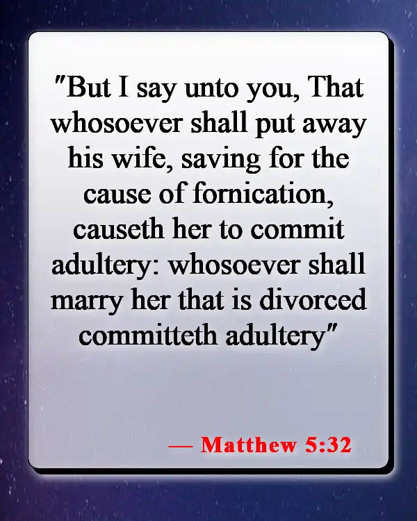 Bible Verses About Confusion In Love​ (Matthew 5:32)