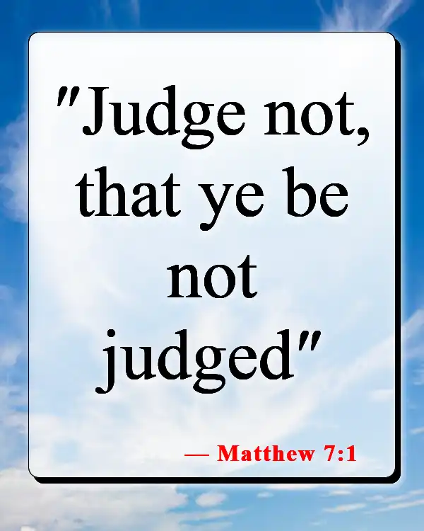 Bible Verses About Excluding Others (Matthew 7:1)