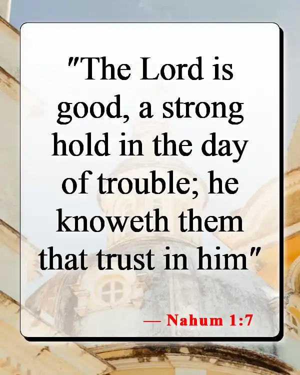 Bible Verses About Tragedy And Hope (Nahum 1:7)